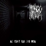 Mongo Ninja - No Cunt For Old Men